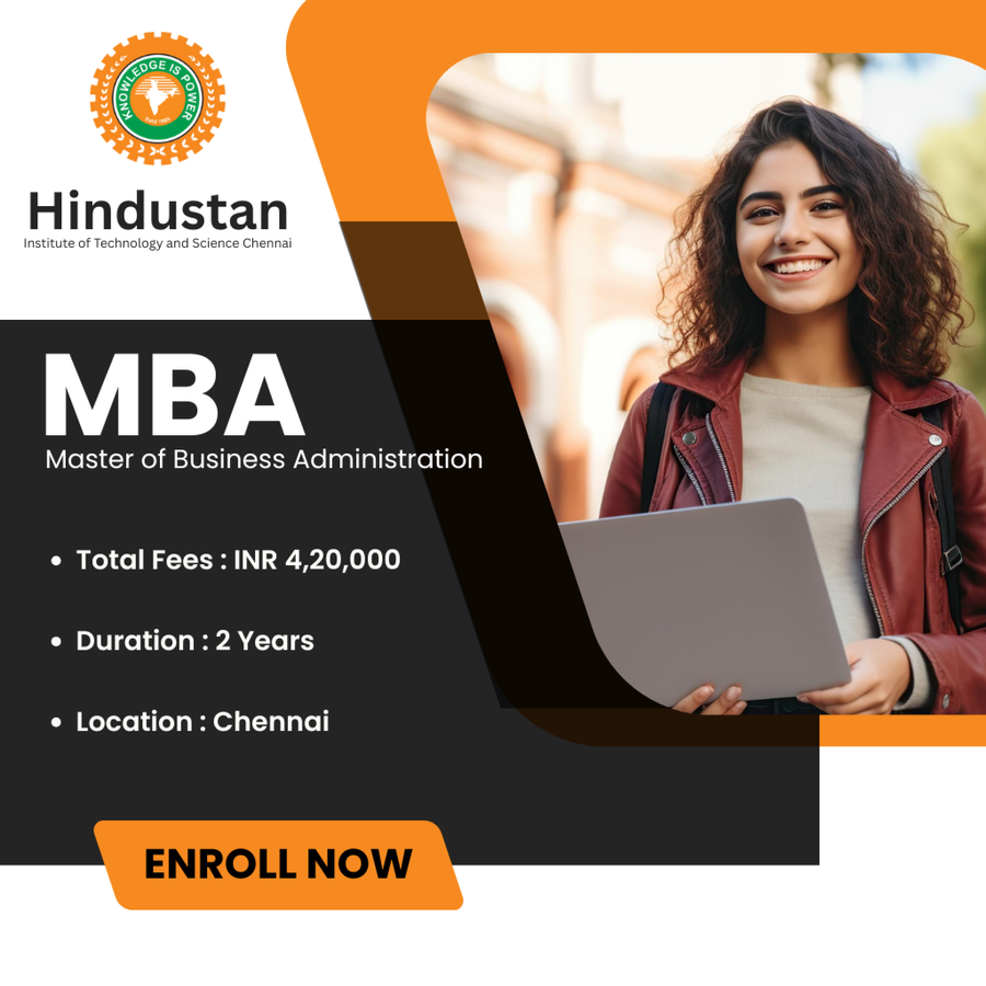 Master of Business Administration (MBA) at Hindustan Institute of Technology and Science, Chennai