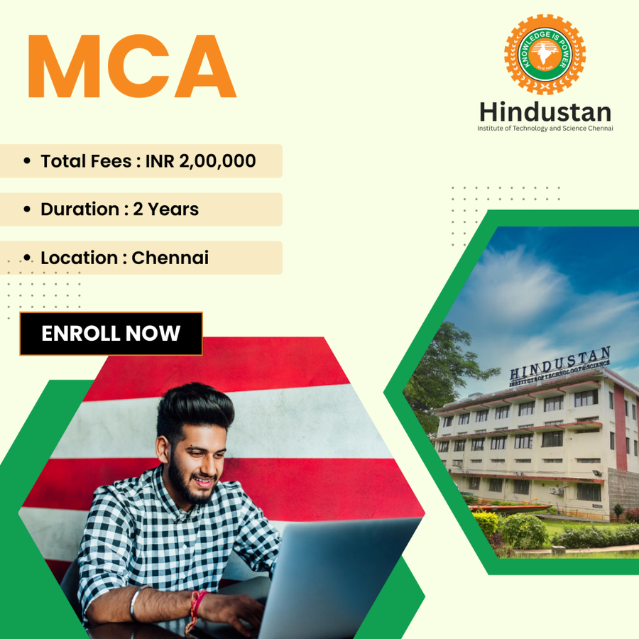 Master of Computer Applications (MCA) at Hindustan Institute of Technology and Science, Chennai
