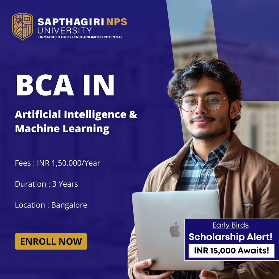 BCA in Artificial Intelligence & Machine Learning at Sapthagiri NPS University, Bengaluru/Bangalore