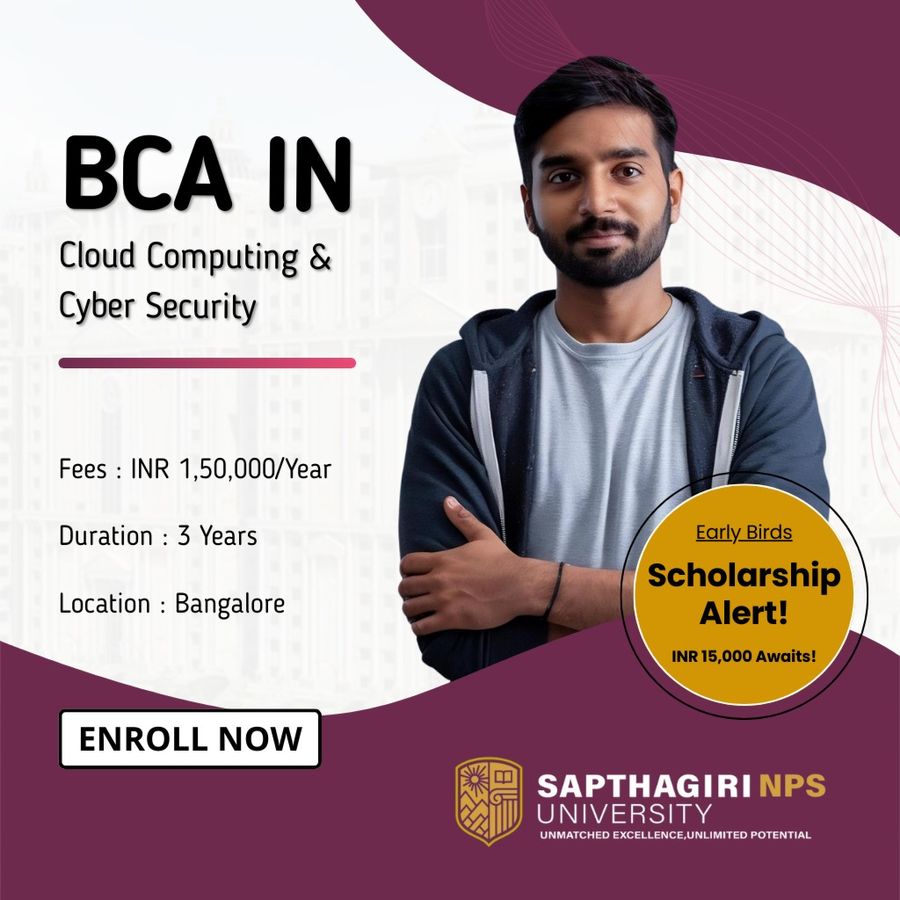 BCA in Cloud Computing & Cyber Security at Sapthagiri NPS University, Bengaluru/Bangalore