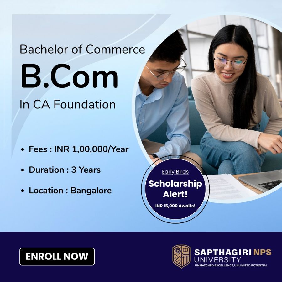Bachelor of Commerce (B.Com) in CA Foundation at Sapthagiri NPS University, Bengaluru/Bangalore