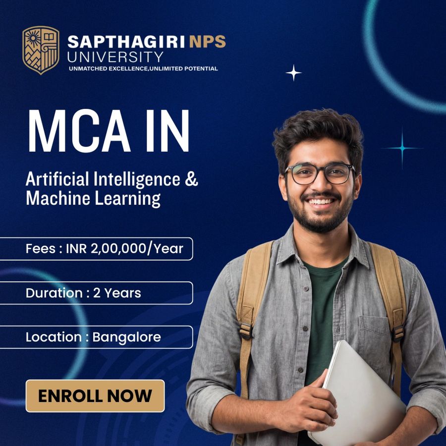 MCA in Artificial Intelligence & Machine Learning at Sapthagiri NPS University, Bengaluru/Bangalore