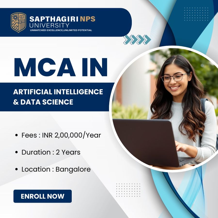MCA in Artificial Intelligence & Data Science at Sapthagiri NPS University, Bengaluru/Bangalore
