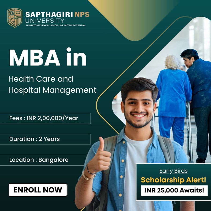 MBA in Health Care and Hospital Management at Sapthagiri NPS University, Bengaluru/Bangalore