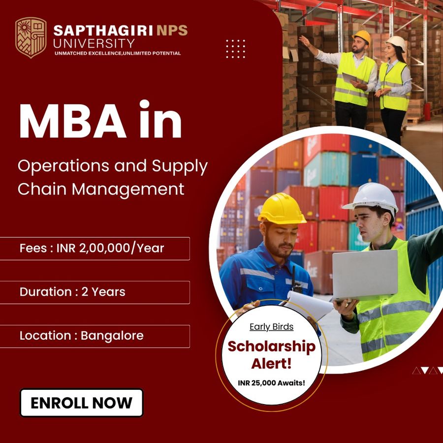 MBA in Operations and Supply Chain Management at Sapthagiri NPS University, Bengaluru/Bangalore