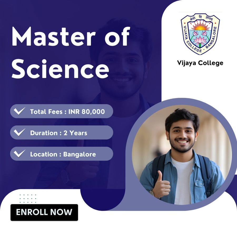 Master of Science (M.Sc) at Vijaya College, Bengaluru/Bangalore