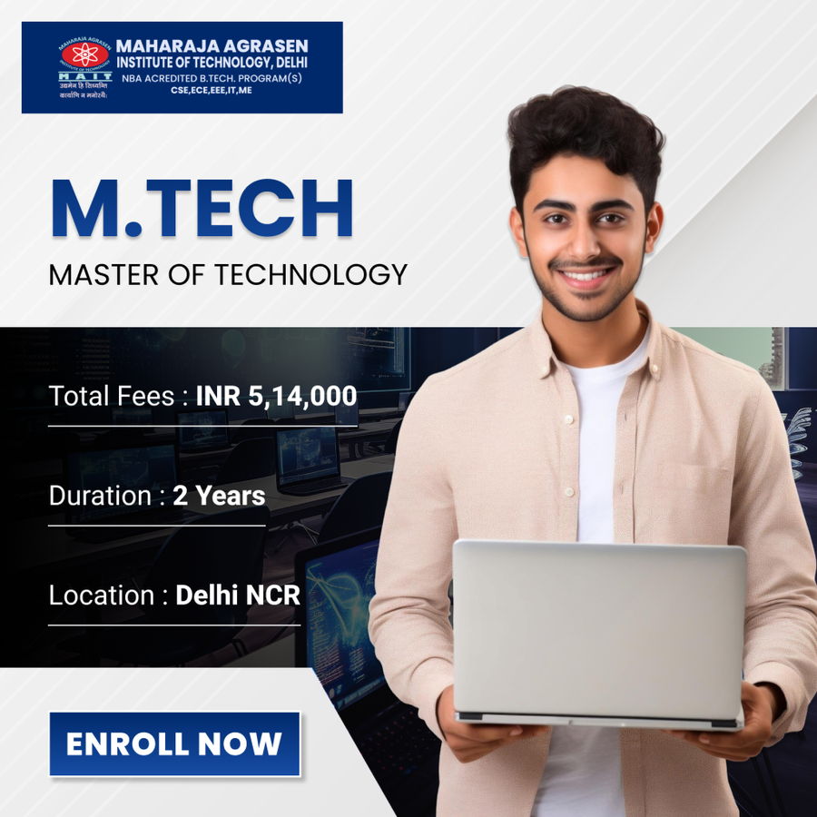 Master of Technology (M.Tech) at Maharaja Agrasen Inst. of Tech (MAIT), Delhi/NCR