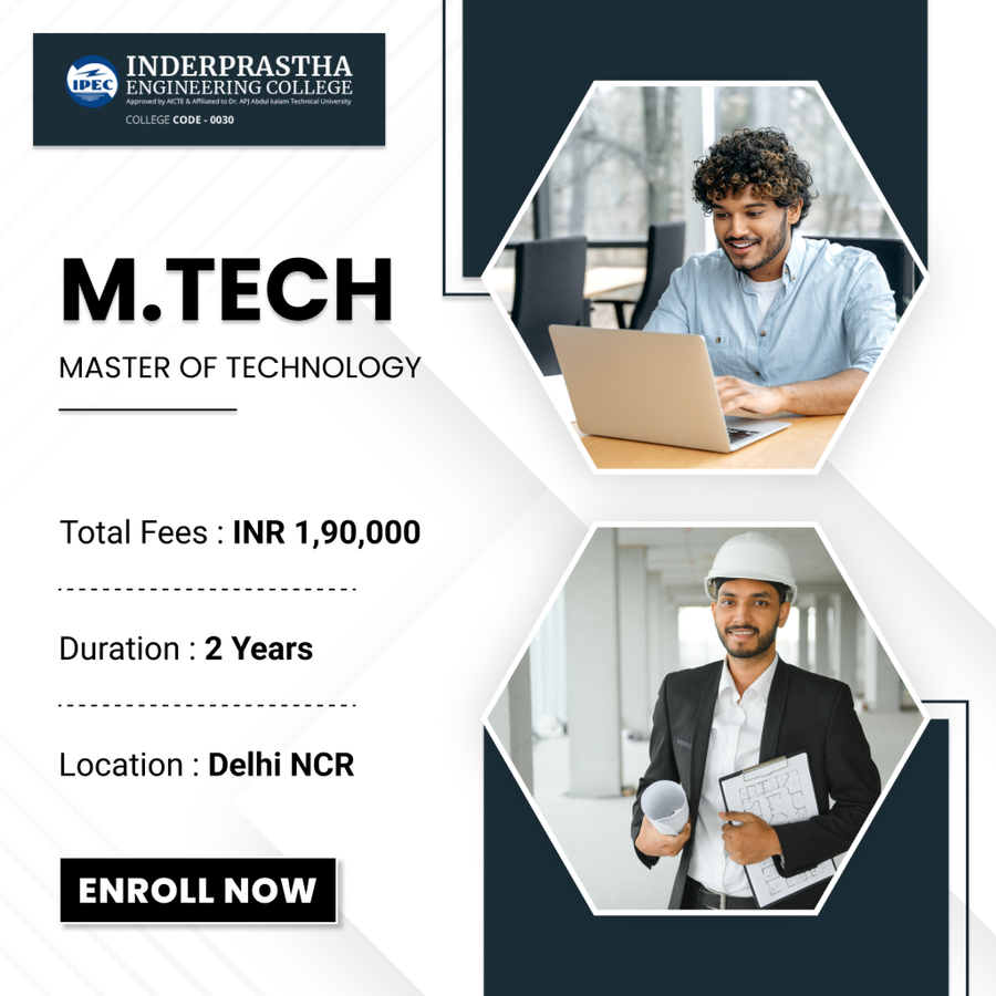 Master of Technology (M.Tech) at Inderprastha Engineering College, Delhi/NCR