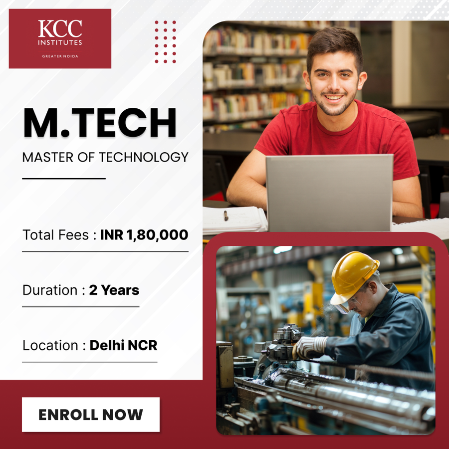 Master of Technology (M.Tech) at KCC Institute of Technology & Management, Delhi/NCR