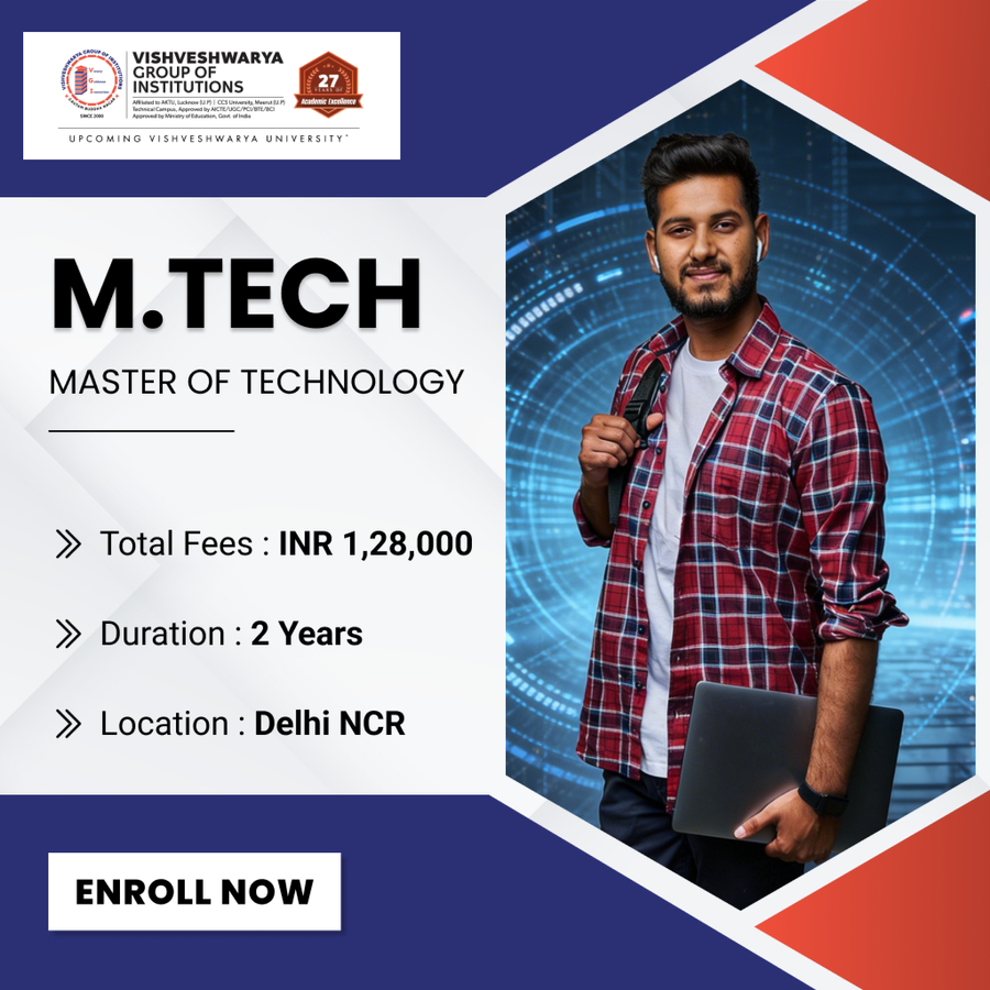 Master of Technology (M.Tech) at Vishveshwarya Group of Institutions (VGI), Delhi/NCR