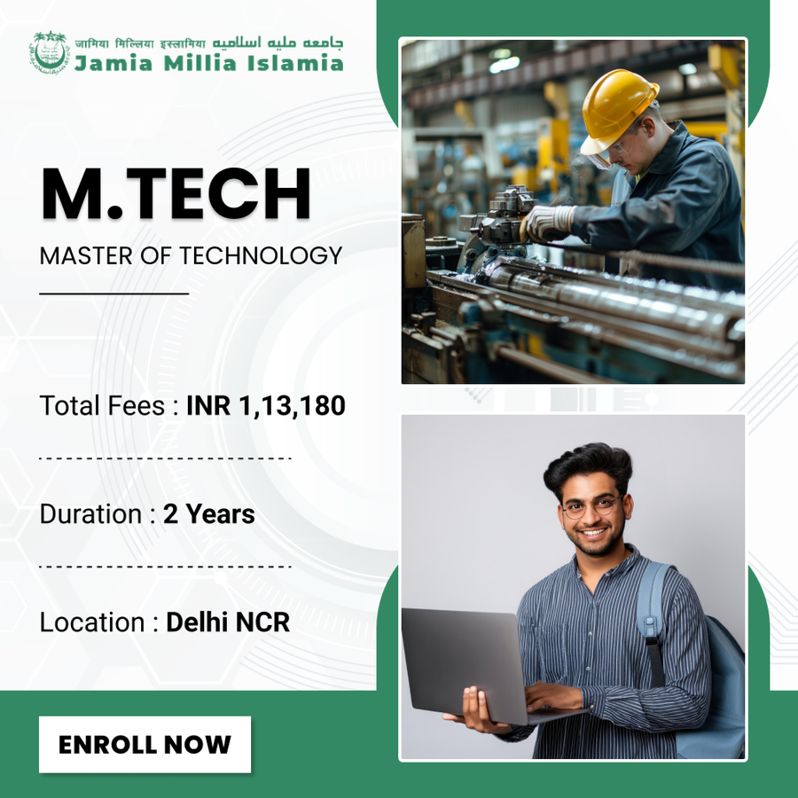 Master of Technology (M.Tech) at Jamia Millia Islamia (JMI), Delhi/NCR