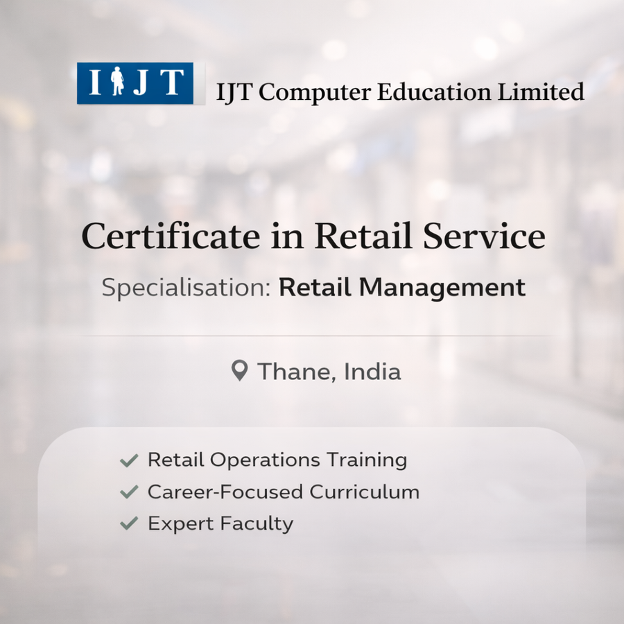 Certificate in Retail Service at IIJT Computer Education Limited, Maharashtra - Other
