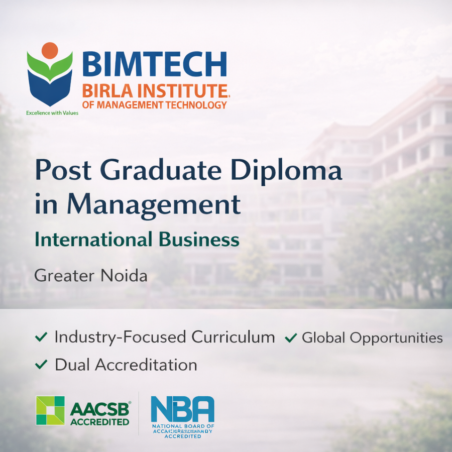 PGDM in International Business at BIMTECH - Birla Institute of Management Technology, Noida