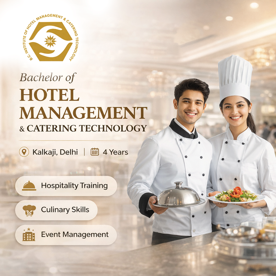 Bachelor of Hotel Management and Catering Technology at Banarsidas Chandiwala Institute of Hotel Management and Catering Technology, Delhi/NCR