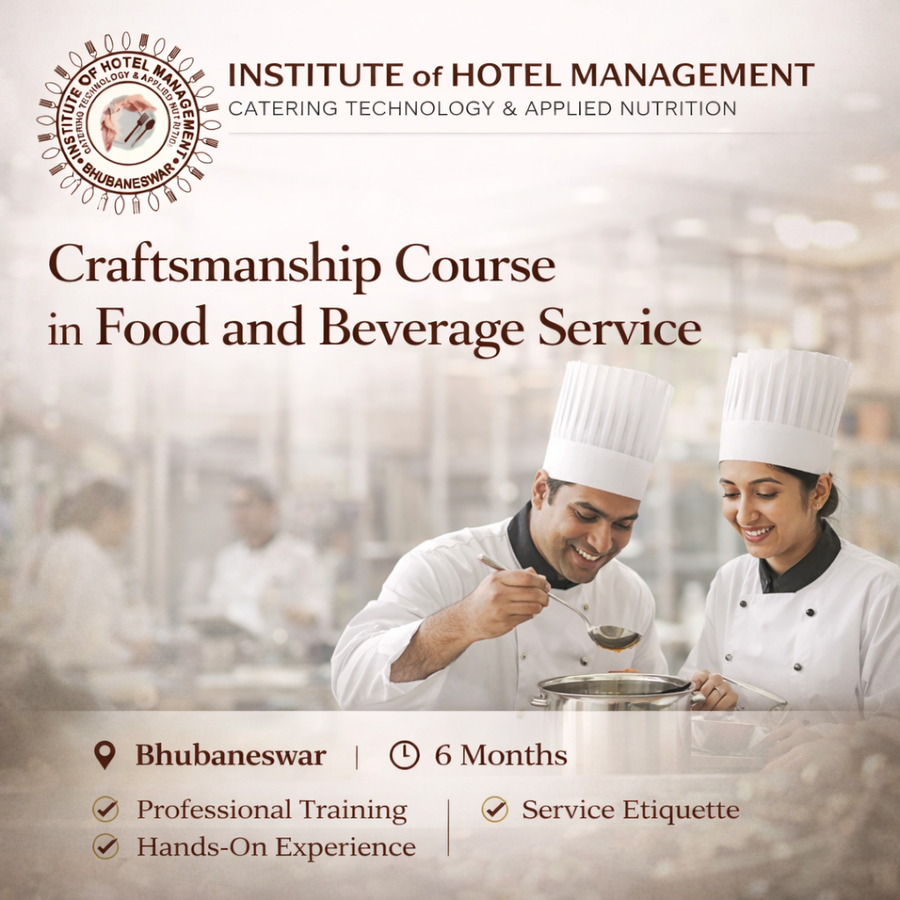 Craftsmanship Course in Food and Beverage Service at Institute of Hotel Management, Catering Technology & Applied Nutrition, Bhubaneswar, Bhubaneshwar