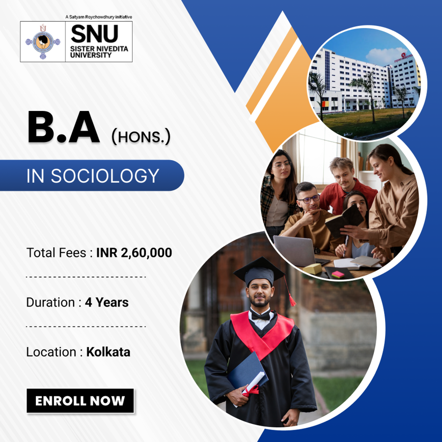B.A. in Sociology (Hons) at Sister Nivedita University, Kolkata