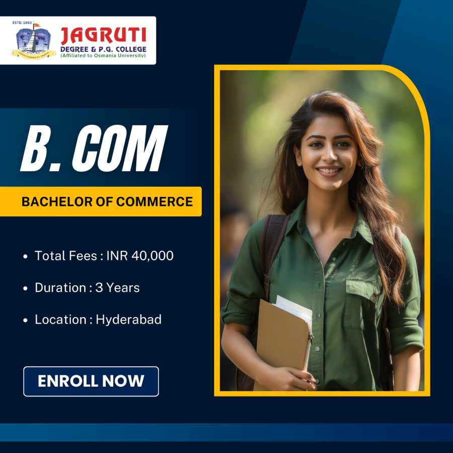 B.Com at Jagruti Degree & P.G College, Hyderabad
