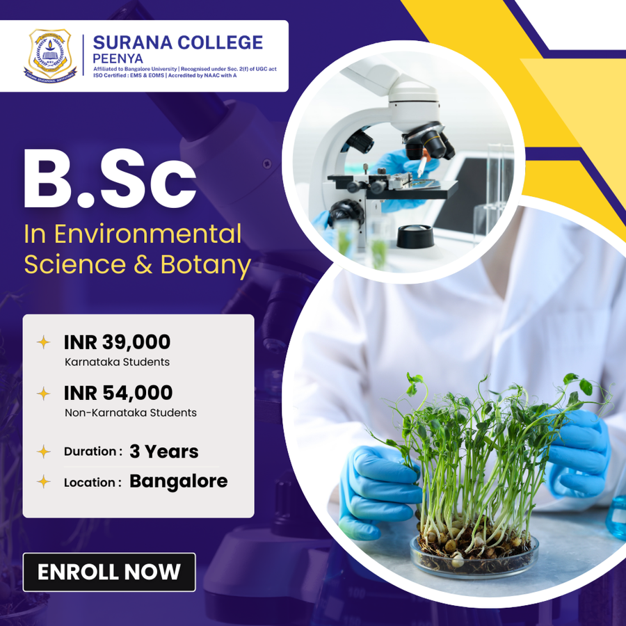 Bachelor of Science (B.Sc) in Environmental Science, Botany and Chemistry at Surana College Peenya, Bengaluru/Bangalore