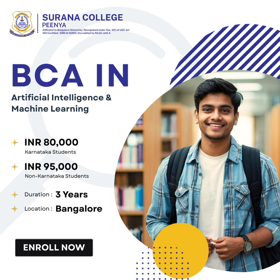 BCA in Artificial Intelligence & Machine Learning (AI&ML) at Surana College Peenya, Bengaluru/Bangalore