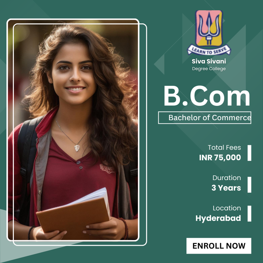 B.Com at Siva Sivani Degree College, Hyderabad