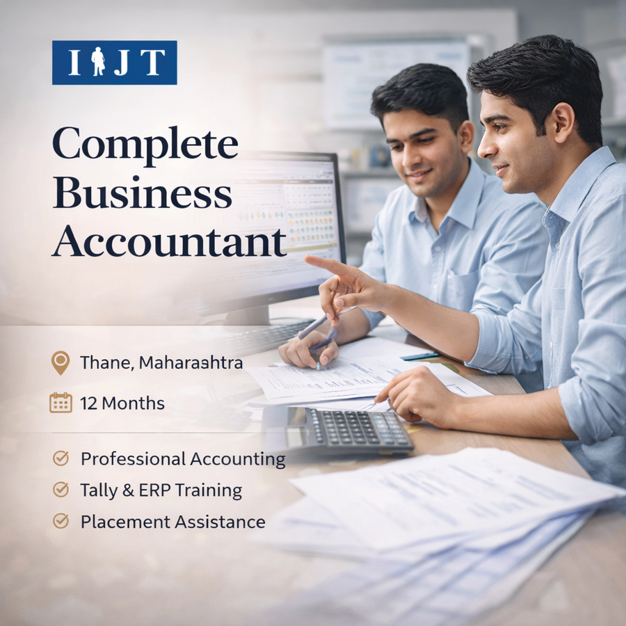 Certification Course in Complete Business Accountant at IIJT Education Pvt Ltd, Mumbai (All Areas)