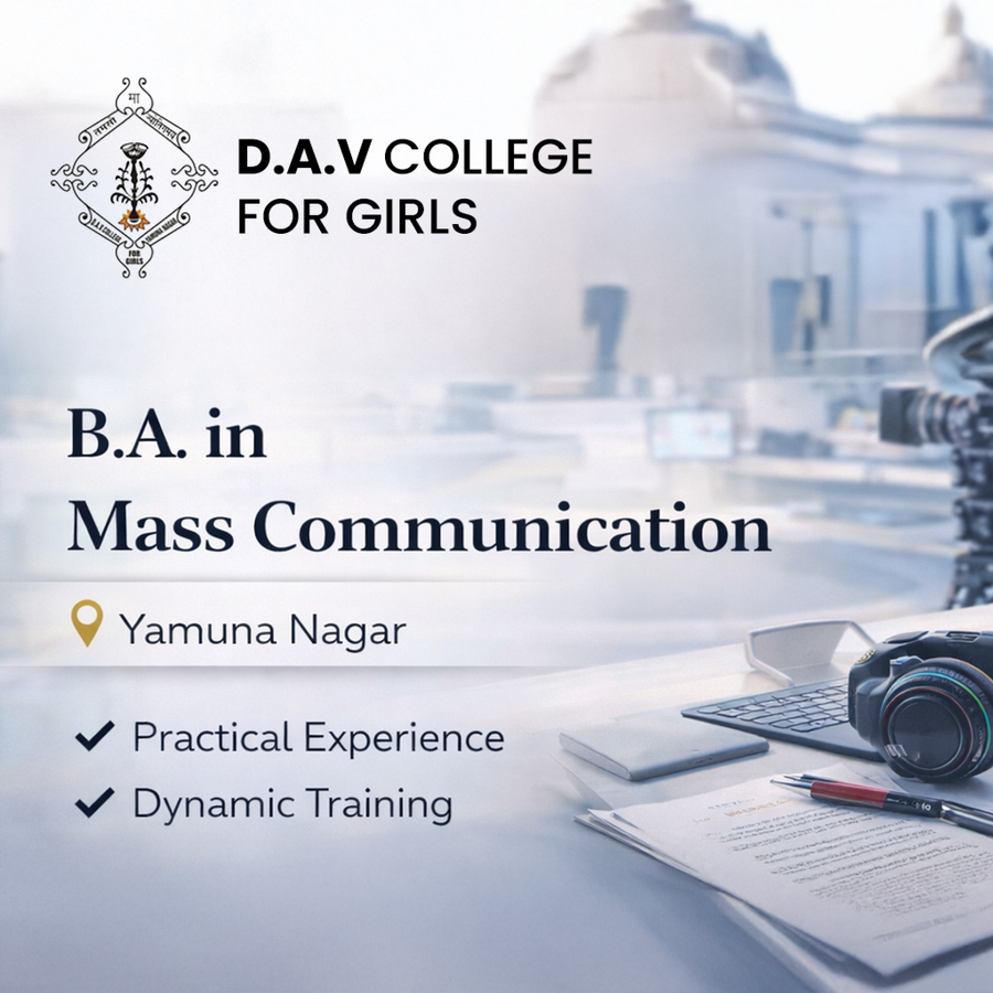 B.A. in Mass Communication at DAV College for Girls, Yamuna Nagar, Haryana - Other