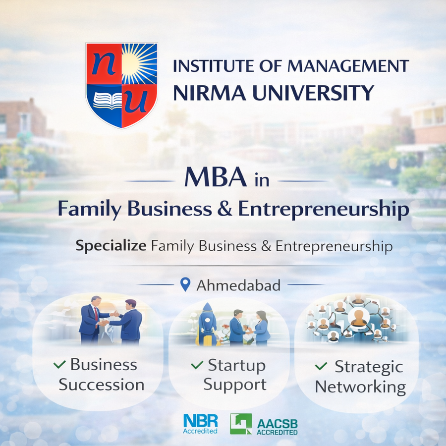 MBA in Family Business and Entrepreneurship at Institute of Management, Nirma University, Ahmedabad