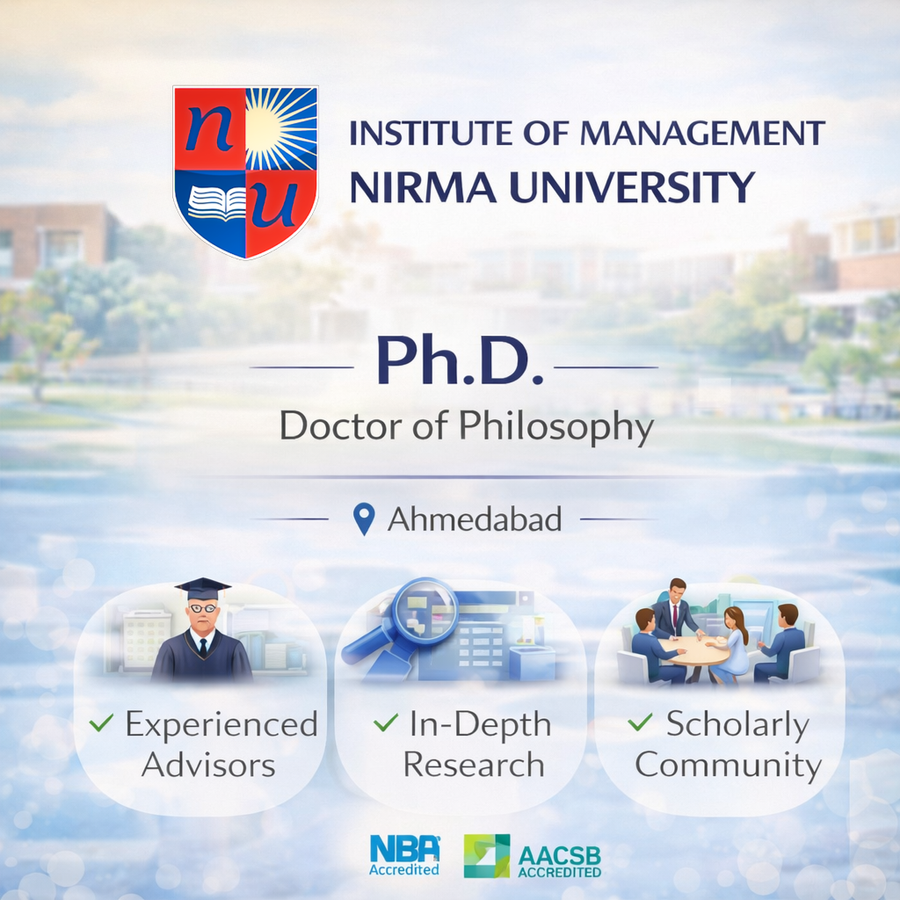 Doctor of Philosophy (Ph.D.) at Institute of Management Nirma University, Ahmedabad