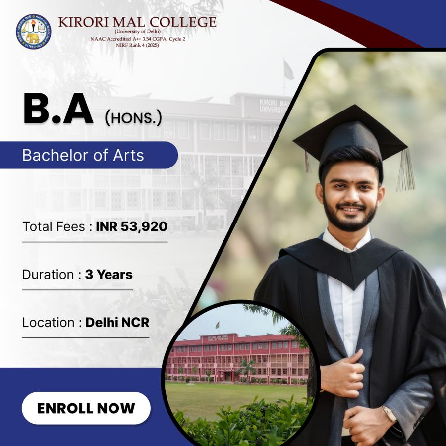 B. A. (Hons.) at Kirori Mal College, Delhi/NCR