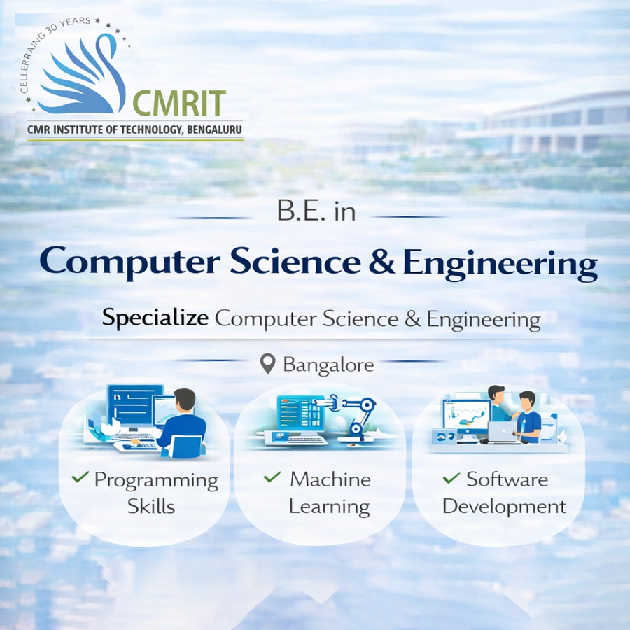 B.E. in Computer Science and Engineering at CMR Institute of Technology, Bengaluru/Bangalore