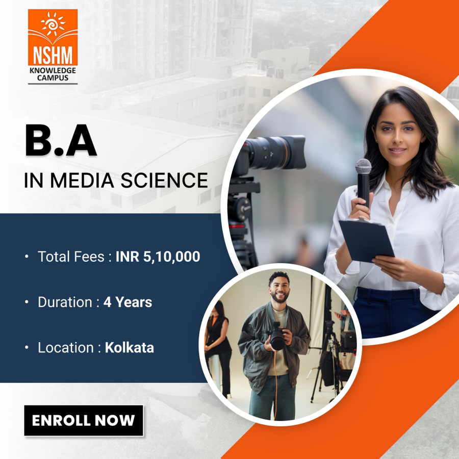 B.A. in Media Science at NSHM Knowledge Campus, Kolkata