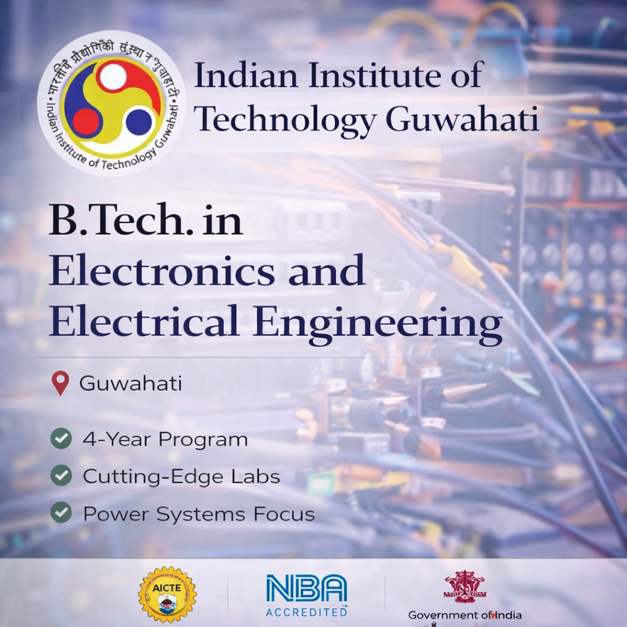 B.Tech in Electronics and Electrical Engineering at Indian Institute of Technology Guwahati, Guwahati