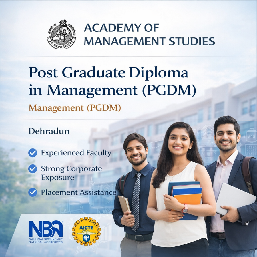 Post Graduate Diploma in Management at Academy of Management Studies, Dehradun, Dehradun