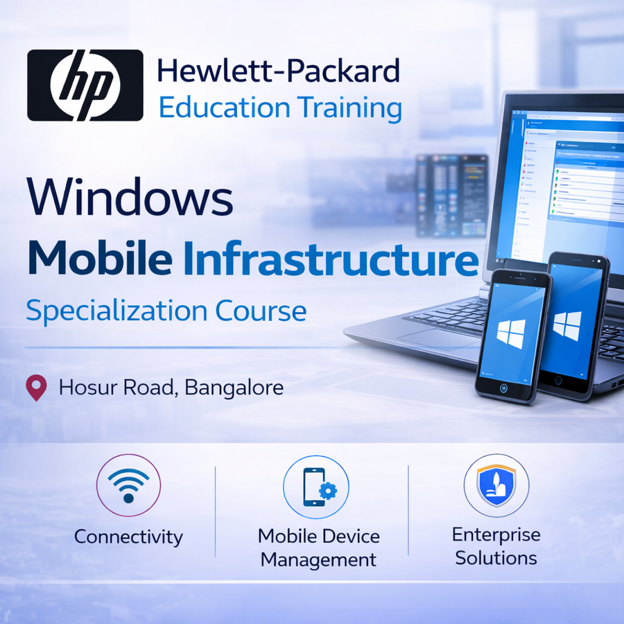 Windows Mobile Infrastructure at Hewlett Packard Education & Training, Bengaluru/Bangalore