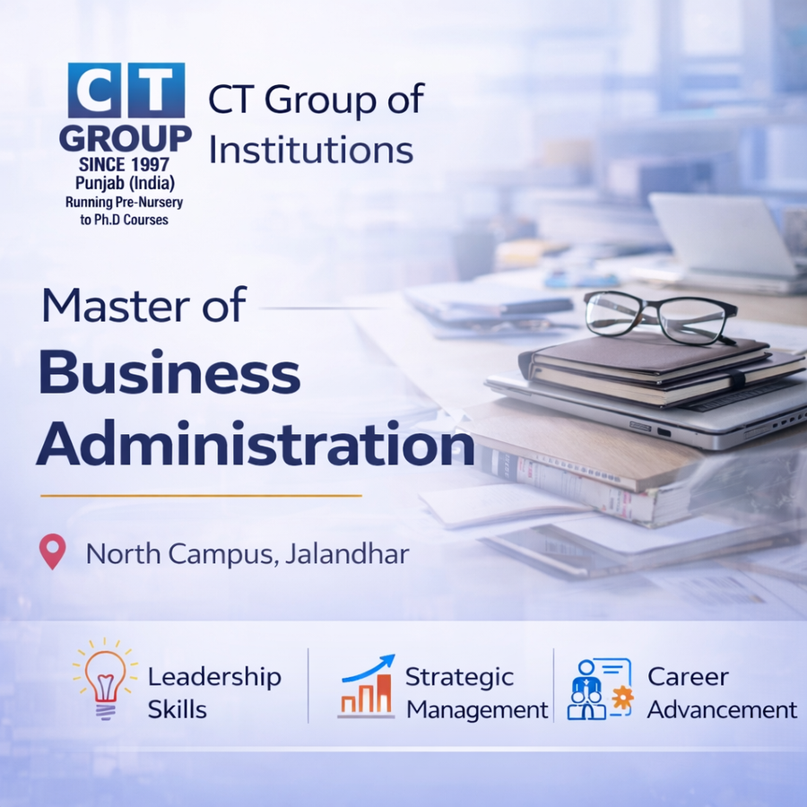 Master of Business Administration (MBA) at CT Group of Institutions - North Campus, Jalandhar