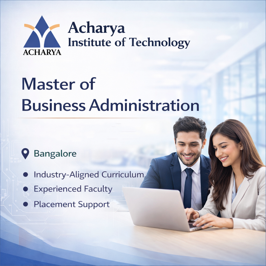 Master of Business Administration (MBA) at Acharya Institute of Technology, Bengaluru/Bangalore