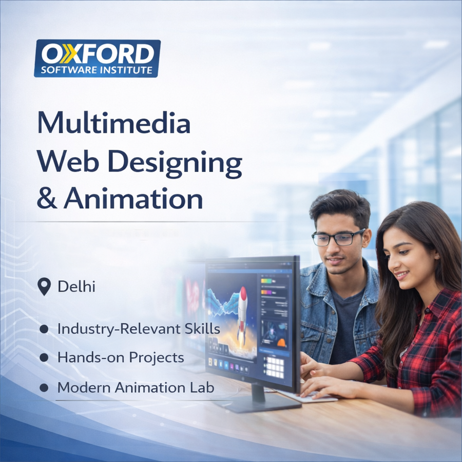 Multimedia Web Designing and Animation at Oxford Software Institute, Delhi/NCR