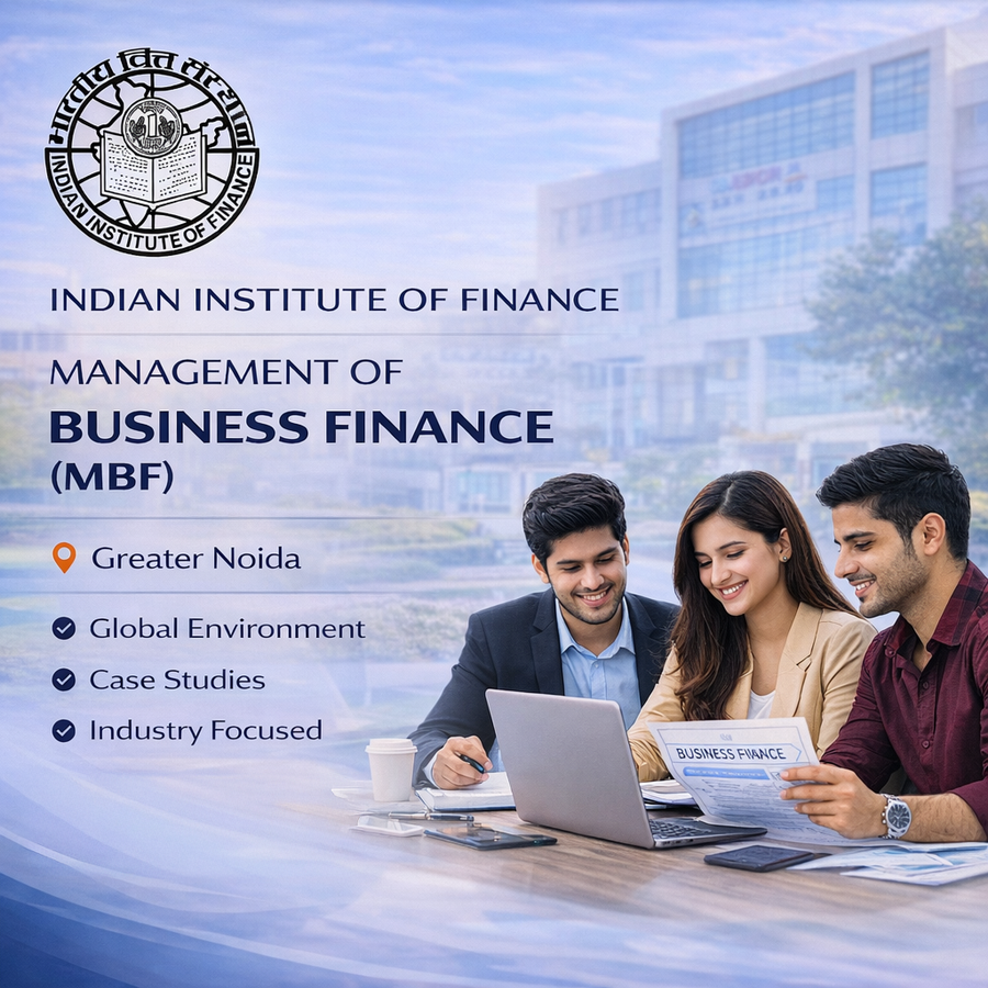 Executive Management of Business Finance (EMBF) at Indian Institute of Finance, Noida