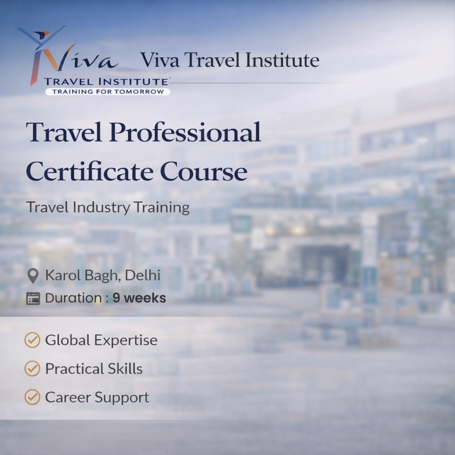 Travel Professional Certificate Course at Viva Travel Institute, Delhi/NCR