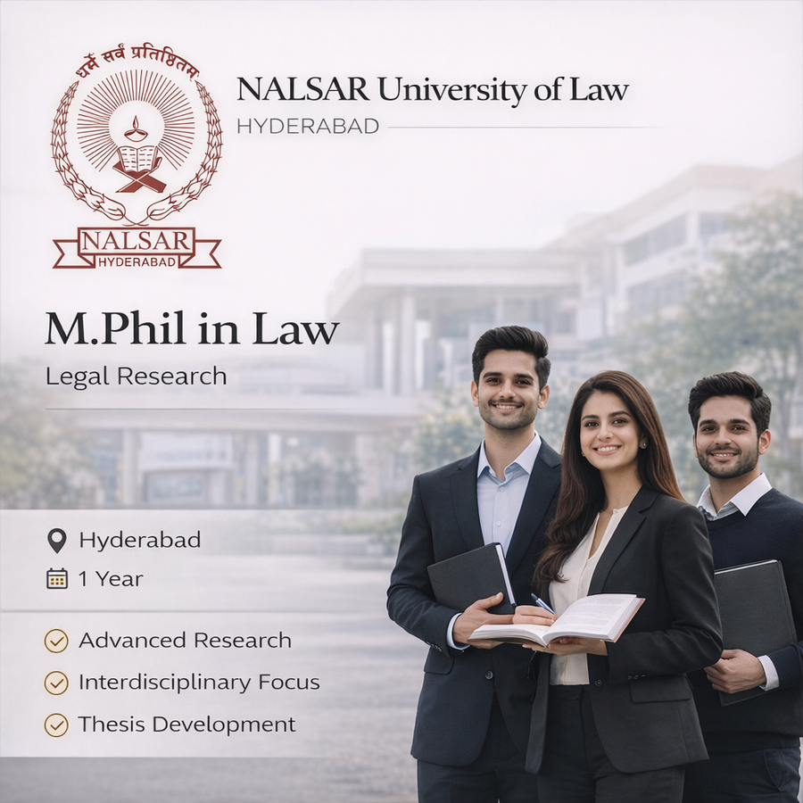 M.Phil in Law at NALSAR University of Law, Hyderabad, Hyderabad
