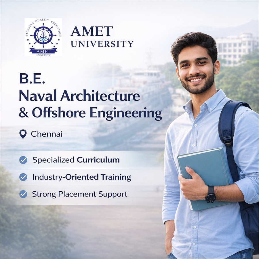 B.E. in Naval Architecture and Offshore Engineering at Academy of Maritime Education and Training, Chennai
