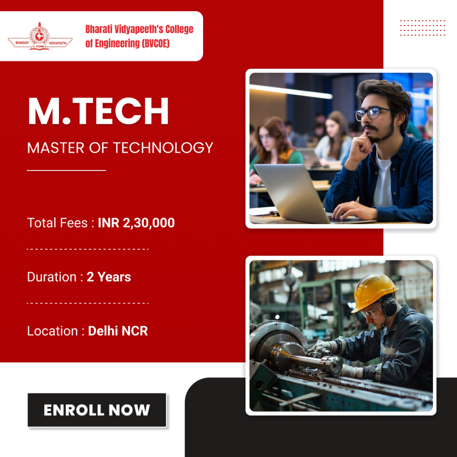 Master of Technology (M.Tech) at Bharati Vidyapeeth's College of Engineering (BVCOE), Delhi/NCR