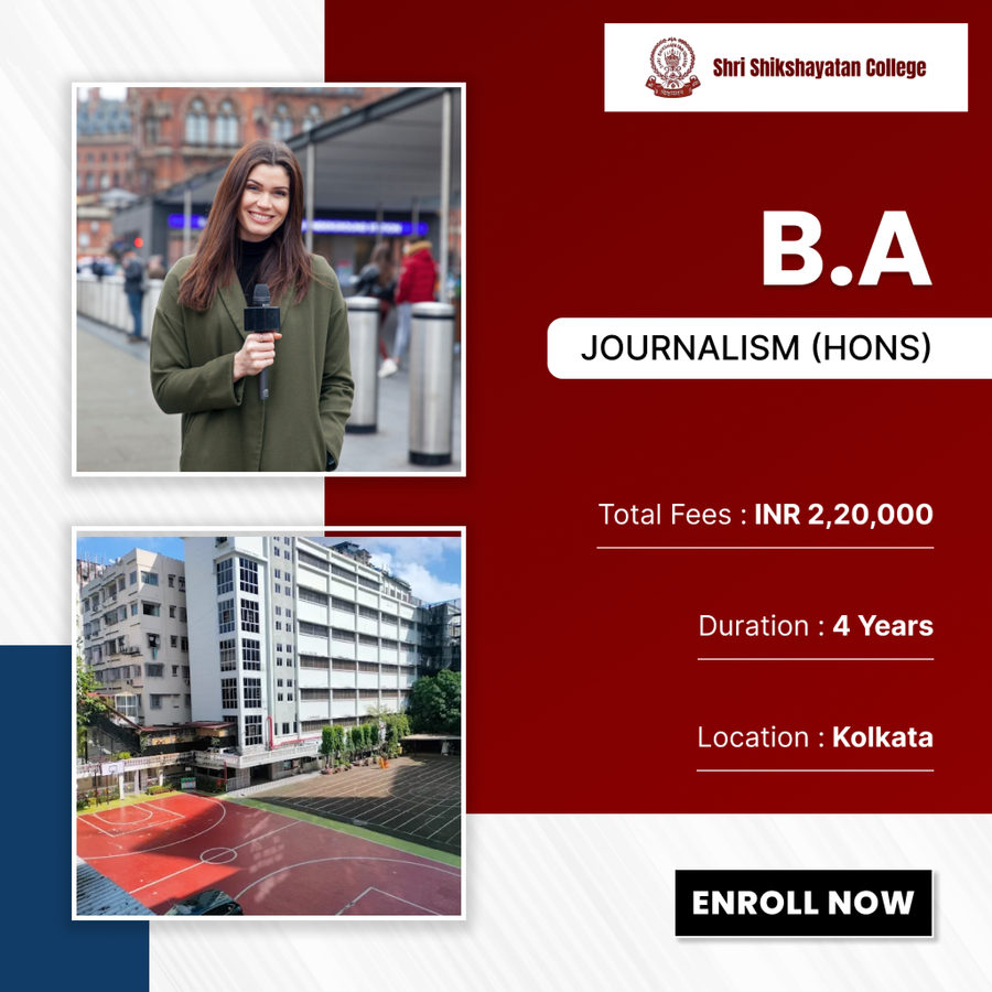 B.A. Journalism (Hons) at Shri Shikshayatan College, Kolkata