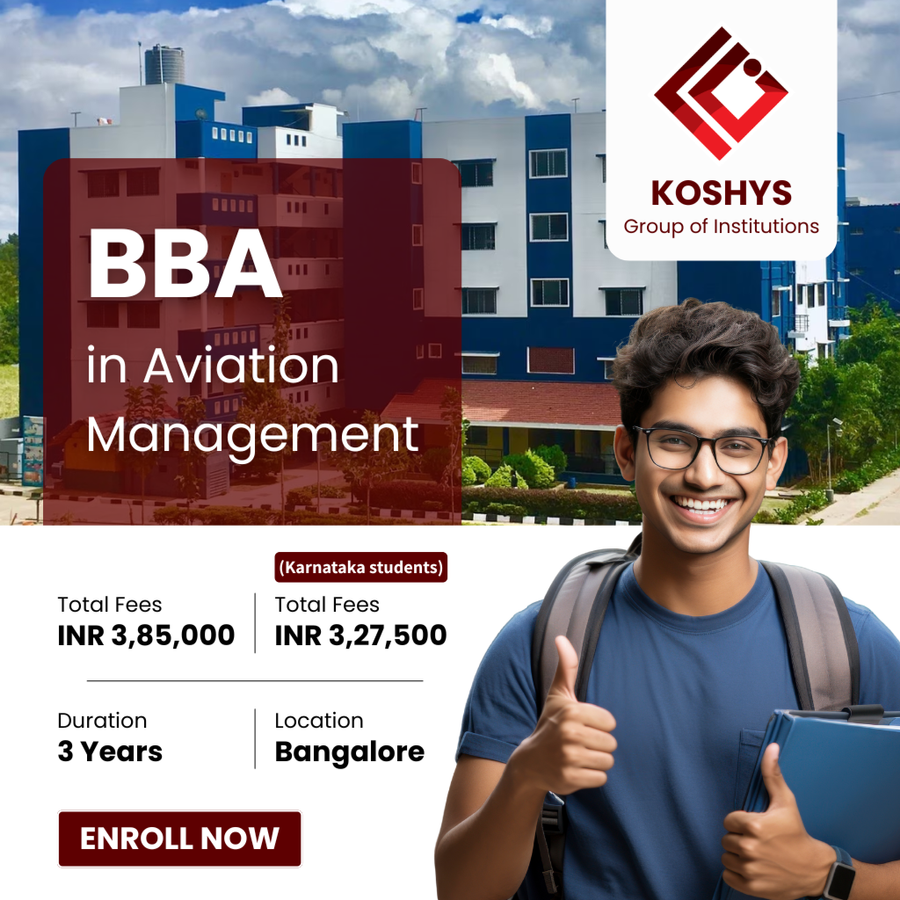 Bachelor of Business Administration (BBA) in Aviation Management at Koshys Group of Institutions, Bengaluru/Bangalore