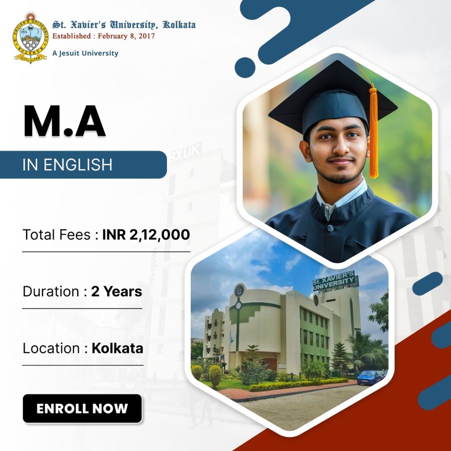 M.A. in English at St. Xavier’s University, Kolkata