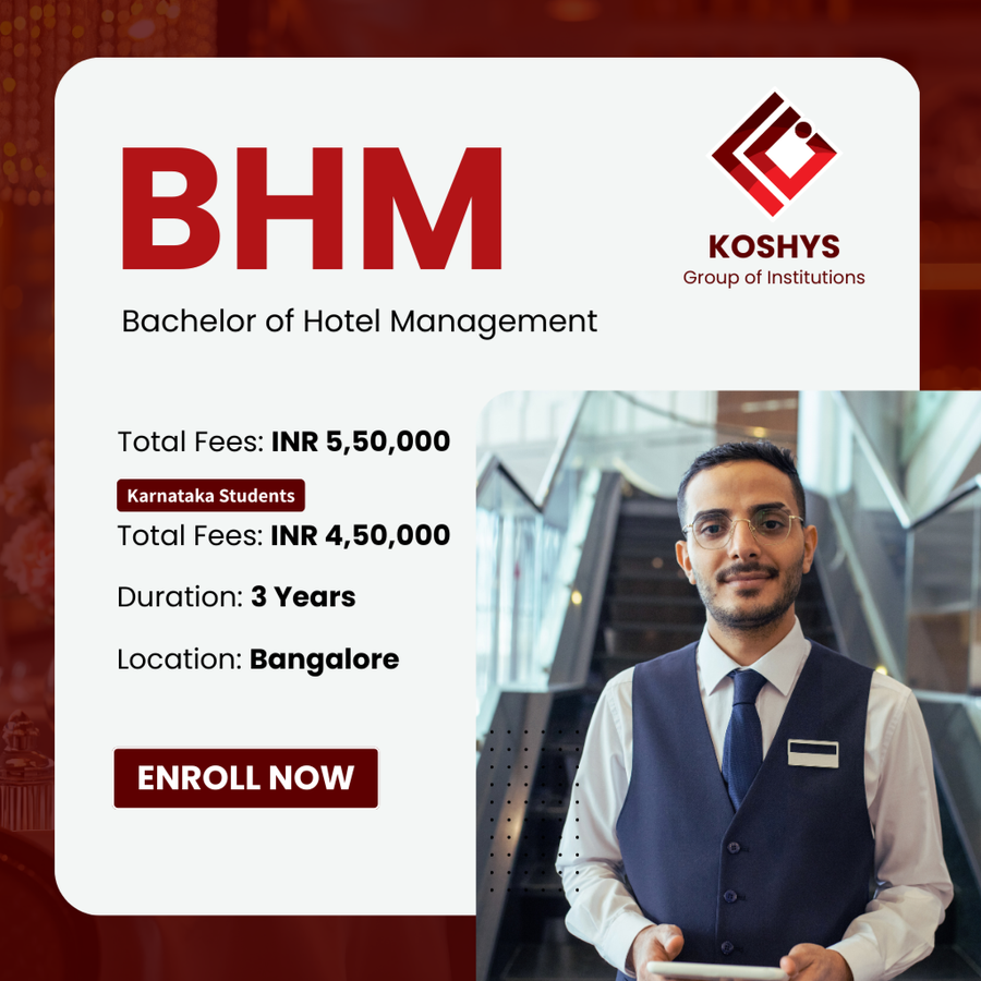 Bachelor of Hotel Management (BHM) at Koshys Group of Institutions, Bengaluru/Bangalore