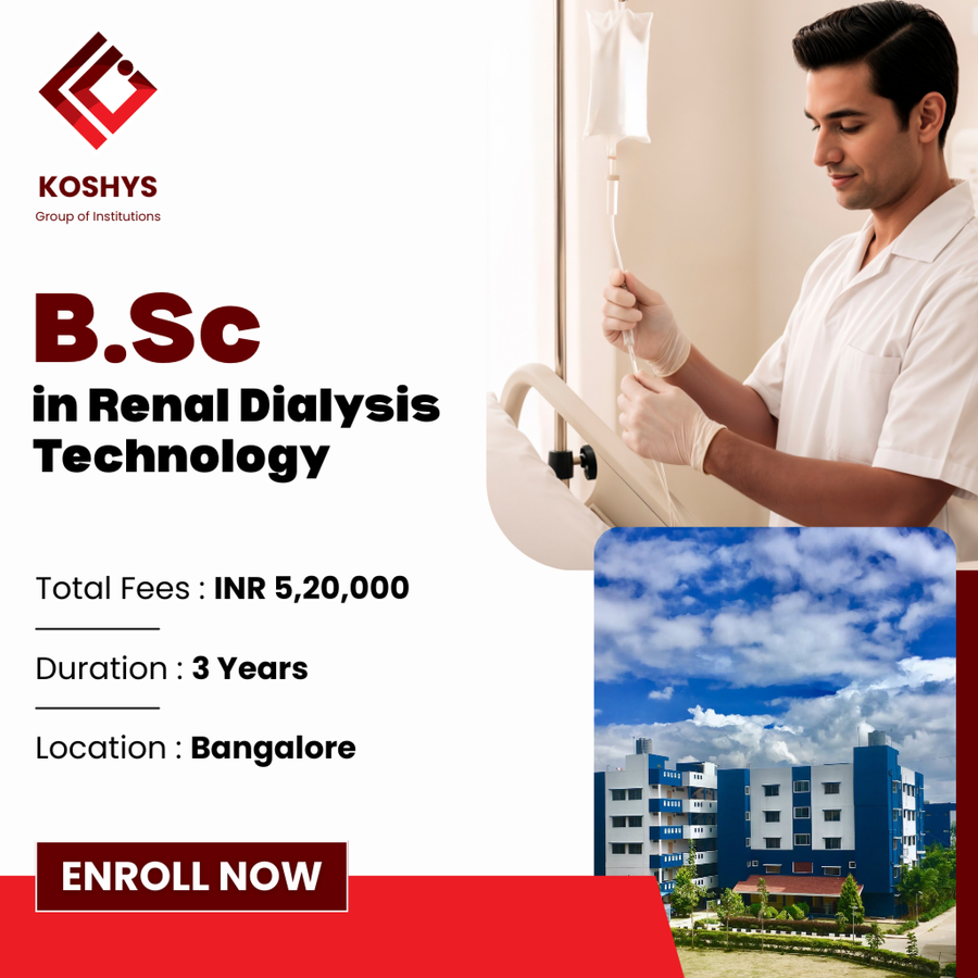 B.Sc. in Renal Dialysis Technology at Koshys Group of Institutions, Bengaluru/Bangalore