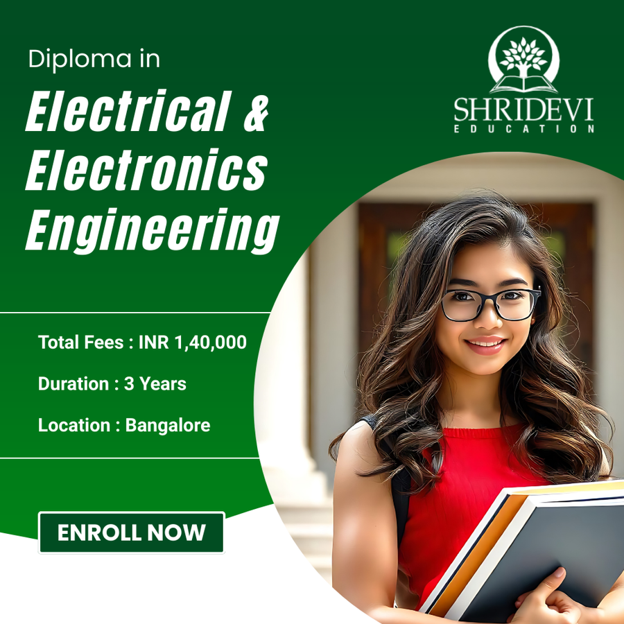 Diploma in Electrical & Electronics Engineering at Shridevi Group of Educational Institutions, Bengaluru/Bangalore