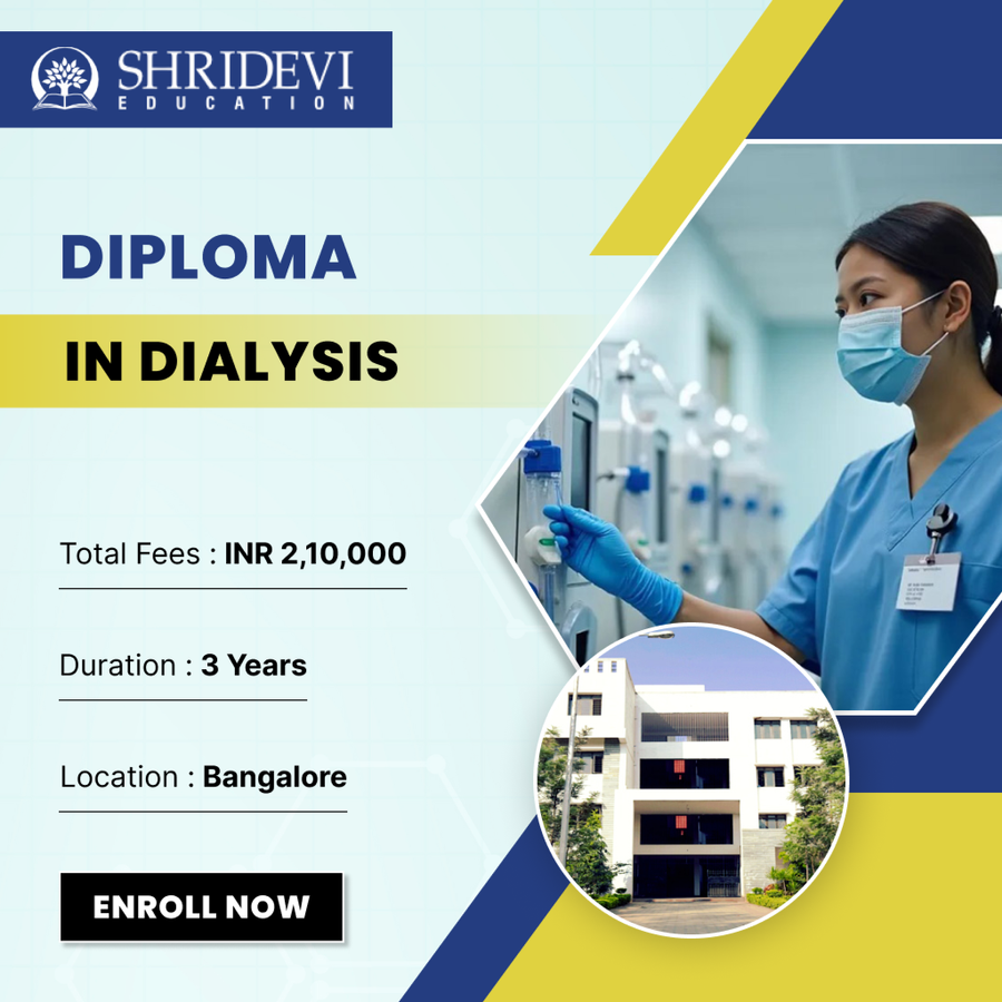 Diploma in Dialysis at Shridevi Group of Educational Institutions, Bengaluru/Bangalore