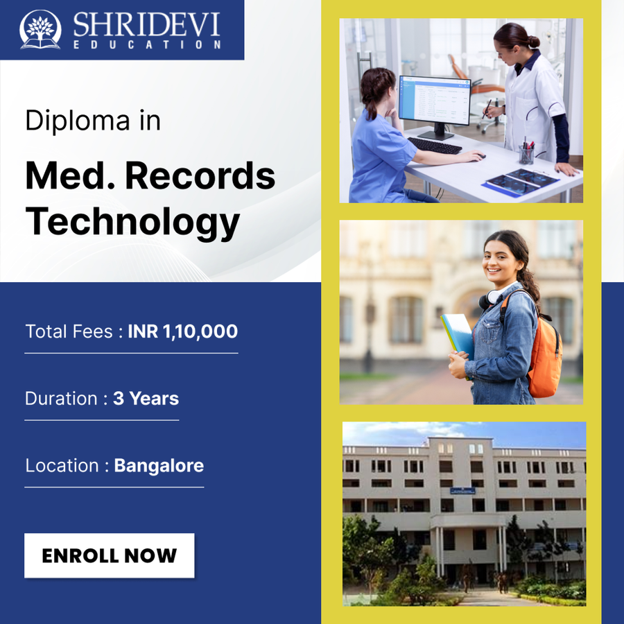 Diploma in Medical Records Technology at Shridevi Group of Educational Institutions, Bengaluru/Bangalore